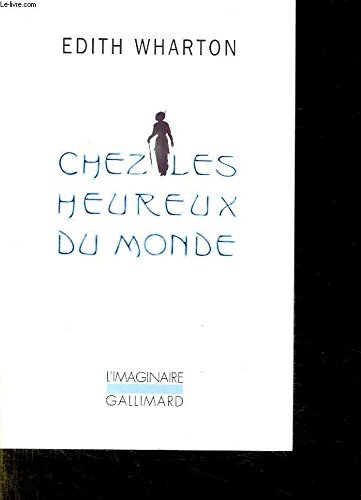 9782070758456: Chez les heureux du monde