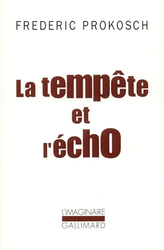 La TempÃªte et l'Ã©cho (9782070758470) by Prokosch, Frederic