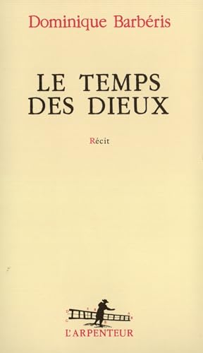 Imagen de archivo de Le Temps des dieux (L'Arpenteur) (French Edition) a la venta por Wonder Book