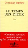 Stock image for Le Temps des dieux (L'Arpenteur) (French Edition) for sale by Wonder Book