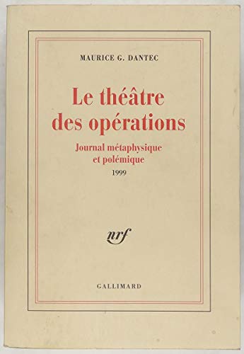 Stock image for Le Thtre Des Oprations : Journal Mtaphysique Et Polmique : 1999 for sale by RECYCLIVRE