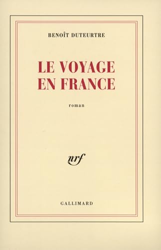 Imagen de archivo de Le voyage en France: Roman (Blanche) (French Edition) a la venta por SecondSale