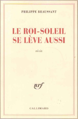 Beispielbild fr Le Roi-Soleil se l ve aussi zum Verkauf von ThriftBooks-Atlanta