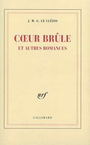 Stock image for Coeur Brule Et Autres Romances = The Burned Heart and Other Romances for sale by ThriftBooks-Dallas