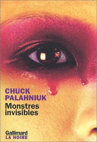 MONSTRES INVISIBLES (9782070760305) by Palahniuk, Chuck
