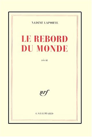 Beispielbild fr Le Rebord du monde zum Verkauf von Ammareal