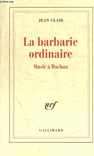 Beispielbild fr La Barbarie ordinaire zum Verkauf von Ammareal