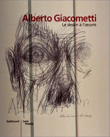 Beispielbild fr Alberto Giacometti, Le Dessin  L'oeuvre : Exposition, Centre Pompidou Du 24 Janvier Au 9 Avril 2001 zum Verkauf von RECYCLIVRE