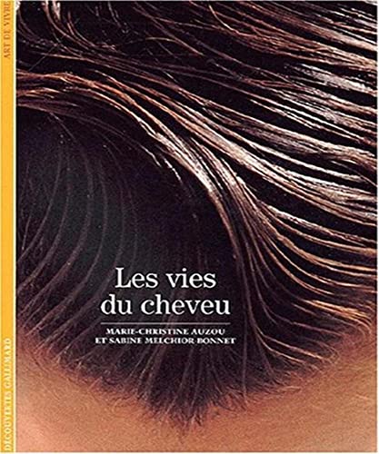 Beispielbild fr Les Vies du cheveu zum Verkauf von Ammareal