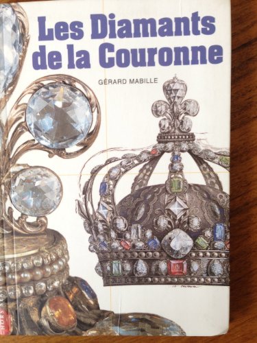 Imagen de archivo de Les Diamants de la Couronne a la venta por St Vincent de Paul of Lane County