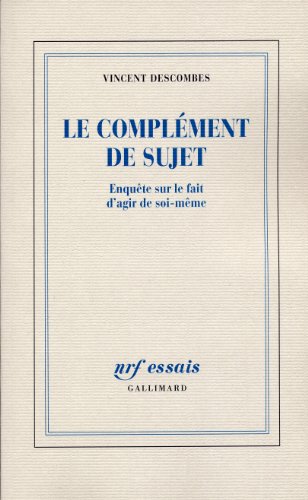 Beispielbild fr Le Compl ment de sujet : Enquête sur le fait d'agir de soi-même zum Verkauf von Better World Books: West