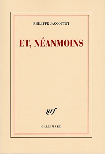 Et, nÃ©anmoins (9782070761920) by Jaccottet, Philippe