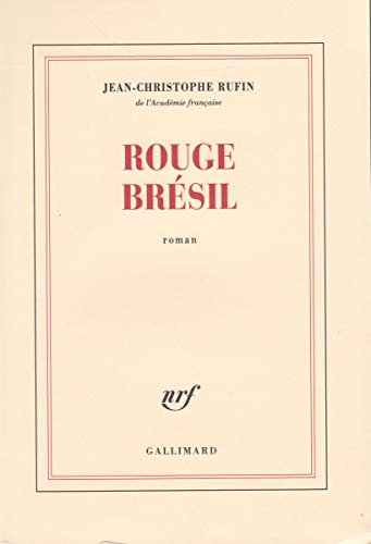 Rouge Bresil. Roman