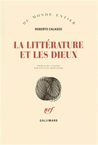 Beispielbild fr La Littrature et les Dieux zum Verkauf von Ammareal