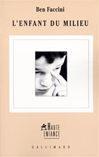 Imagen de archivo de L'Enfant du milieu a la venta por Ammareal