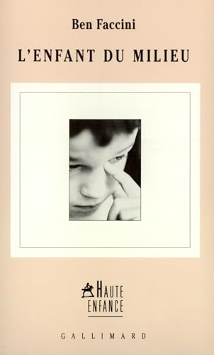 Stock image for L'Enfant du milieu for sale by Ammareal