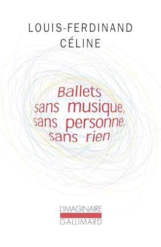 Imagen de archivo de Ballets sans musique, sans personne, sans rien/Secrets dans l'Ile/Progr s a la venta por LIVREAUTRESORSAS
