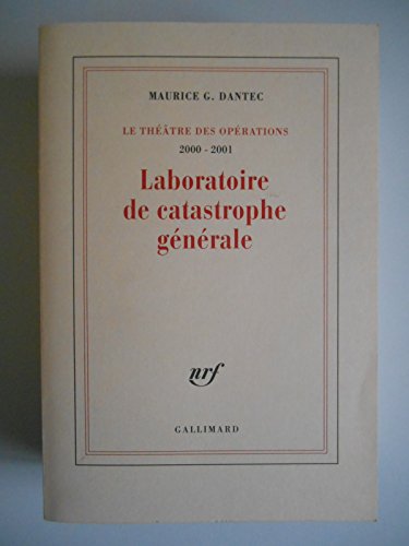 9782070762675: Le thtre des oprations, II : Laboratoire de catastrophe gnrale: Journal mtaphysique et polmique (2000-2001)
