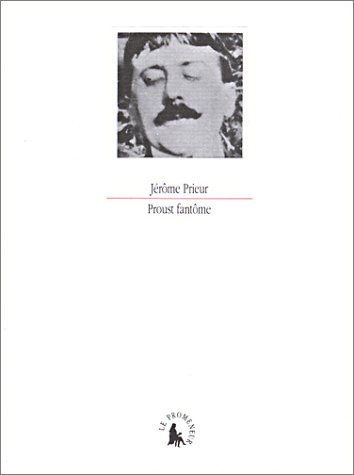 Proust fantÃ´me (9782070763191) by Prieur, JÃ©rÃ´me