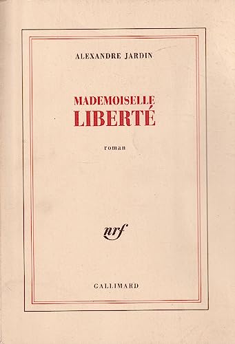 Beispielbild fr Mademoiselle liberte: Roman (French Edition) zum Verkauf von Better World Books