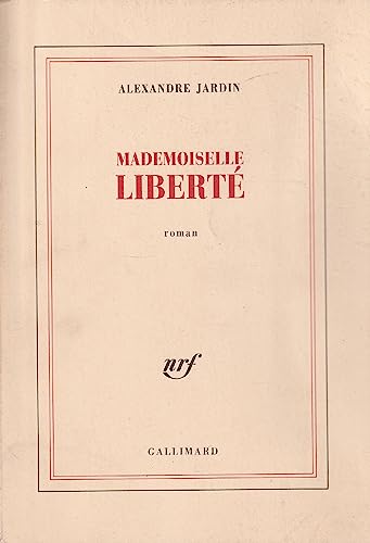 Stock image for Mademoiselle liberte: Roman (French Edition) for sale by Better World Books