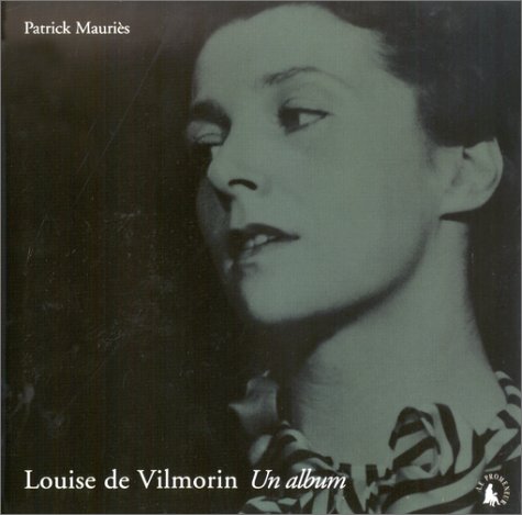 Louise de Vilmorin, un album (9782070763252) by MauriÃ¨s, Patrick