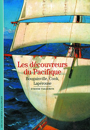 9782070763337: Les Dcouvreurs du Pacifique: Bougainville, Cook, Laprouse (Dcouvertes Gallimard - Histoire)