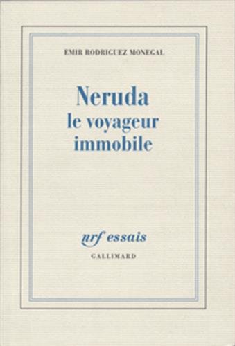 Beispielbild fr Neruda, le voyageur immobile zum Verkauf von Gallix