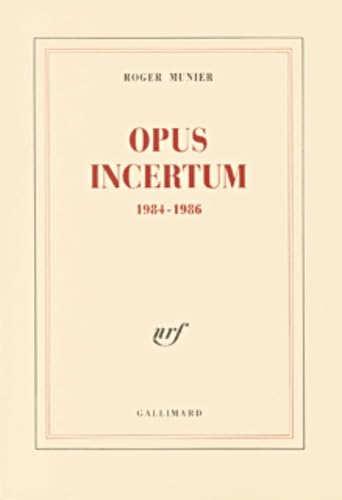 Opus incertum: (1984-1986) (9782070763665) by Munier, Roger