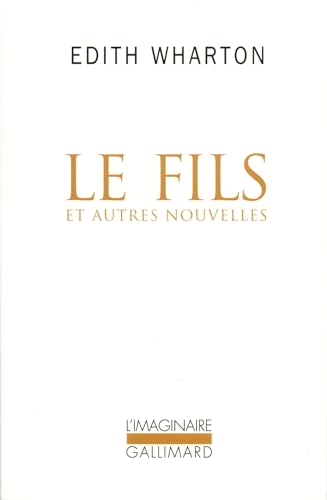 Le Fils et autres nouvelles (9782070763887) by Wharton, Edith