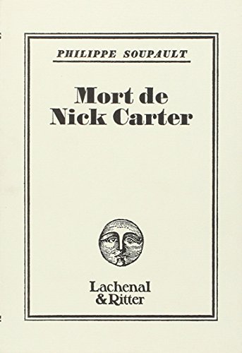 Mort de Nick Carter (9782070764150) by Soupault, Philippe