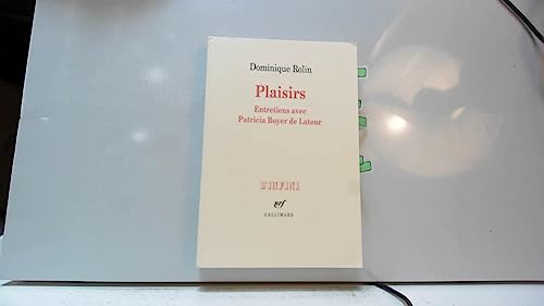 Stock image for Plaisirs : Entretiens avec Patricia Boyer de Latour [Paperback] Rolin, Dominique for sale by LIVREAUTRESORSAS