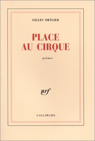 Place au cirque (9782070764648) by Ortlieb, Gilles