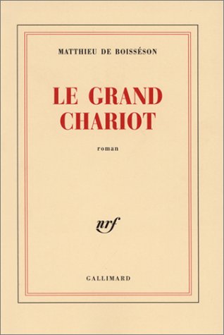 9782070764686: Le Grand Chariot