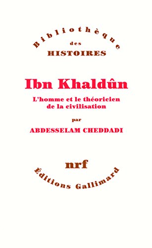 Stock image for Ibn Khaldn: L'homme et le thoricien de la civilisation for sale by medimops