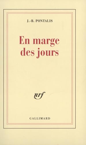 Imagen de archivo de En marge des jours [Paperback] Pontalis, Jean-Bertrand a la venta por LIVREAUTRESORSAS