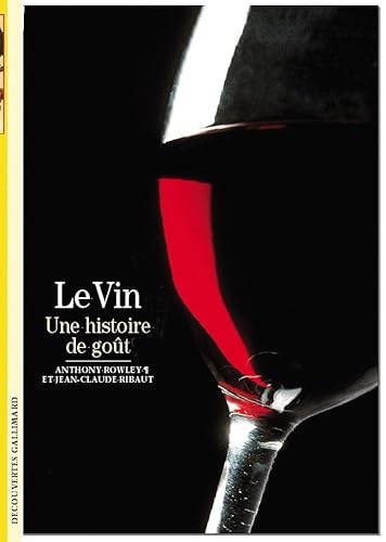 Beispielbild fr Decouverte Gallimard: Le Vin Une Histoire De Gout zum Verkauf von medimops