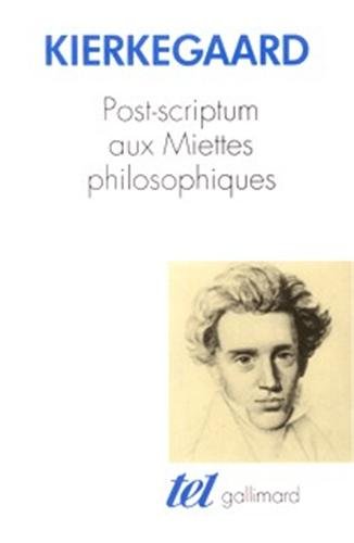 Post-scriptum aux Miettes philosophiques (9782070765850) by Kierkegaard, SÃ¸ren