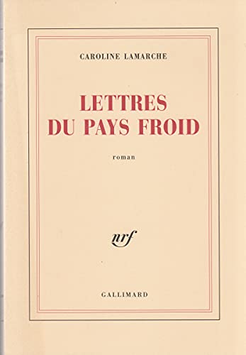 Beispielbild fr Lettres du pays froid zum Verkauf von Ammareal