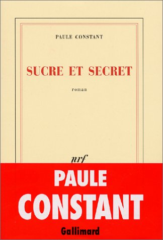 Beispielbild fr Sucre et secret [Paperback] Constant, Paule zum Verkauf von LIVREAUTRESORSAS