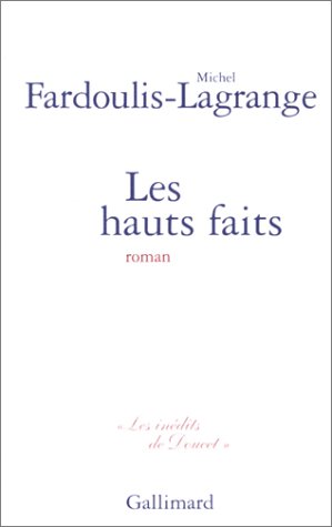 Imagen de archivo de Les Hauts faits a la venta por Librairie Th  la page