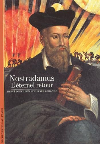 Nostradamus: L'Ã©ternel retour (9782070767489) by Lagrange, Pierre; DrÃ©villon, HervÃ©