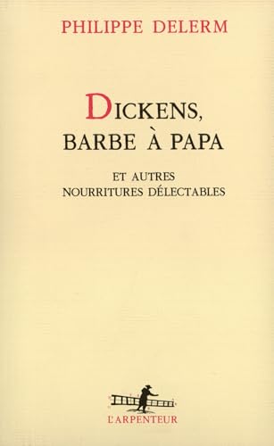 Beispielbild fr Dickens, barbe  papa : Et autres nourritures dlectables zum Verkauf von medimops