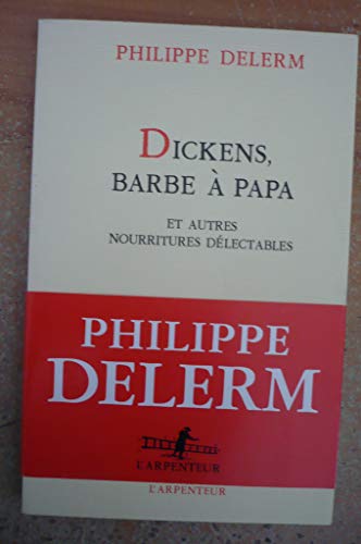 9782070767601: Dickens, barbe  papa et autres nourritures dlectables