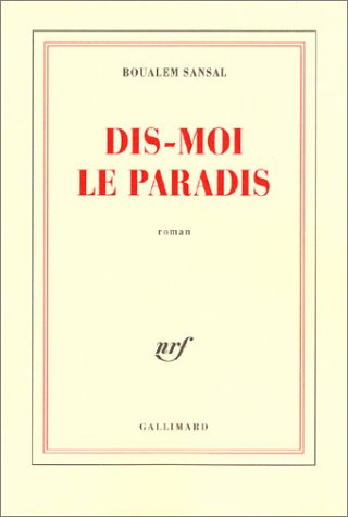 Imagen de archivo de Dis-moi le paradis [Paperback] Sansal,Boualem a la venta por LIVREAUTRESORSAS