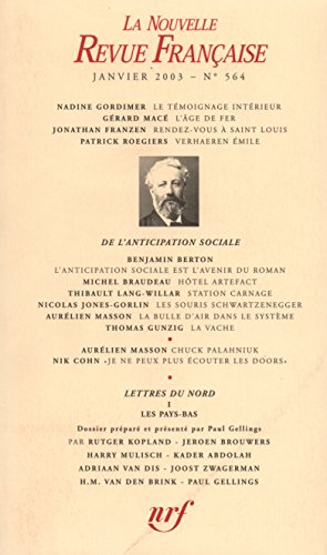 La Nouvelle Revue FranÃ§aise, NÂ° 564 (janvier 2003: De l'anticipation sociale (9782070767816) by Gallimard