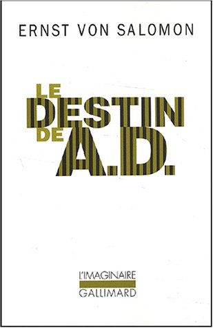 Beispielbild für Le destin de A.D. : un homme dans l'ombre de l'Histoire zum Verkauf von medimops