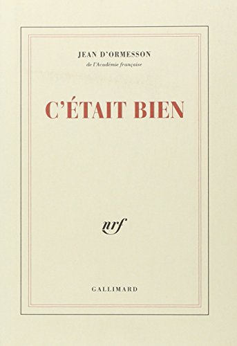 C'etait bien (French Edition)
