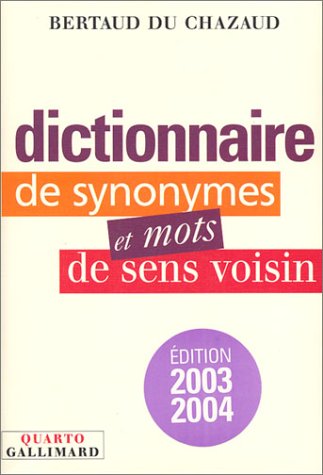 Stock image for Dictionnaire de synonymes et mots de sens voisin (Quarto) for sale by Ammareal