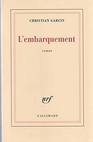 Imagen de archivo de L'Embarquement [Paperback] Garcin, Christian a la venta por LIVREAUTRESORSAS